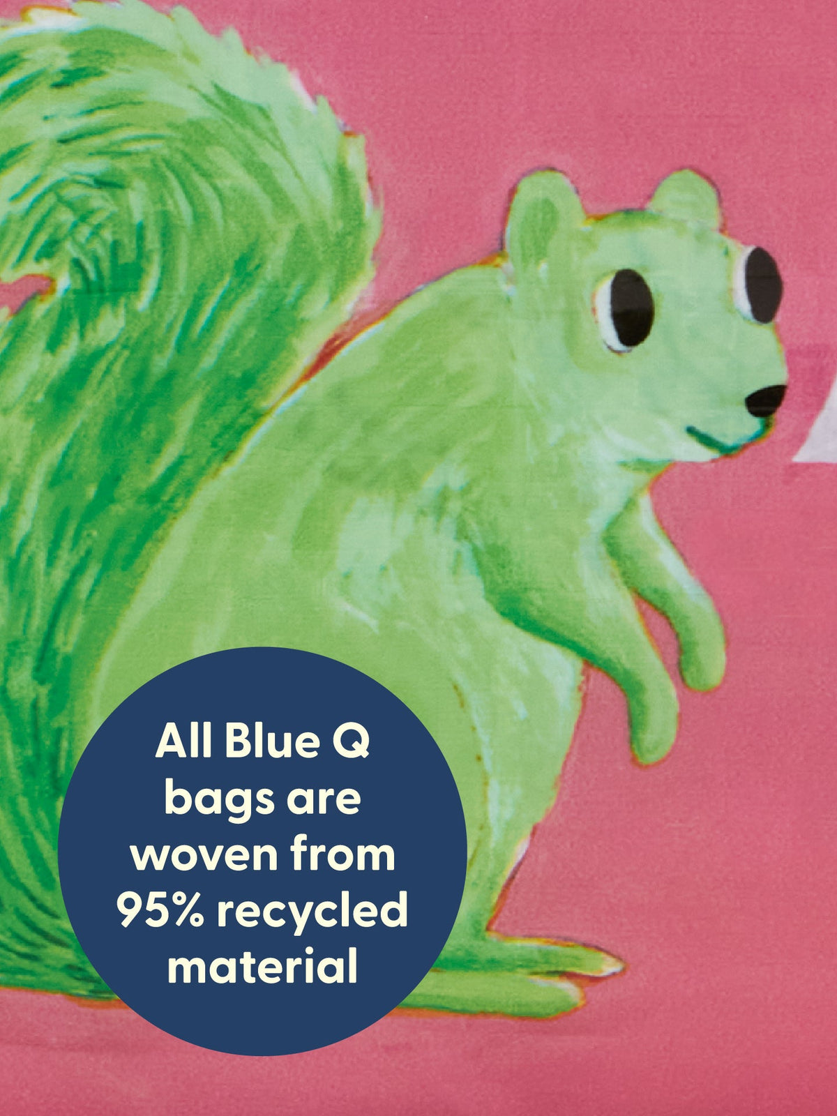 A cheerful green squirrel illustration graces the Pretty Good At Bad Decisions Coin Purse by Blue Q, set against a pink background with a circle accent—reminding you that all Blue Q bags are woven from 95% recycled material and that even everyday essentials can gently nudge your personal growth.